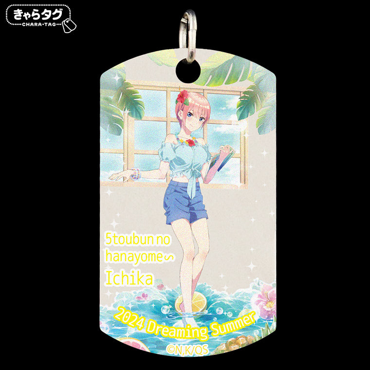 【きゃらタグ】五等分の花嫁∽ 2024 Dreaming Summer<一花>